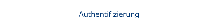 Authentifizierung