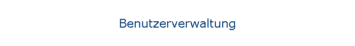 Benutzerverwaltung