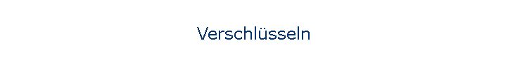 Verschlsseln