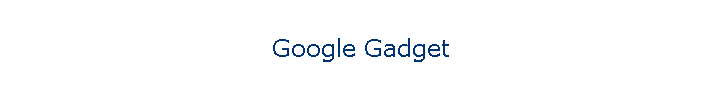 Google Gadget