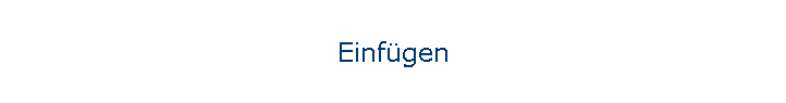 Einfgen