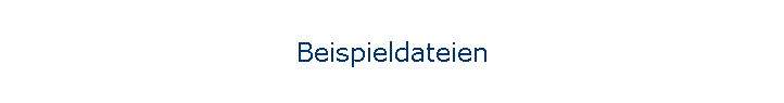 Beispieldateien