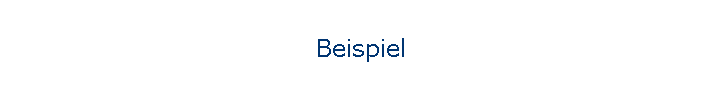 Beispiel