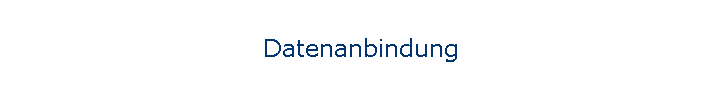 Datenanbindung