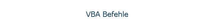 VBA Befehle