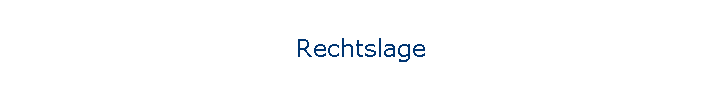 Rechtslage