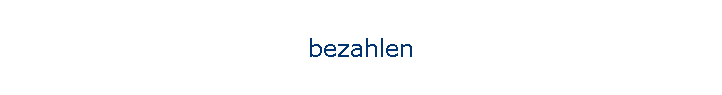 bezahlen