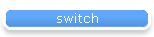 switch